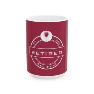 Retired-Wine  Ceramic Mug, (11oz, 15oz)